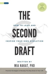 bokomslag The Second Draft: How to Lead and Inspire Your Own Evolution