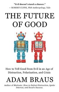 bokomslag The Future of Good
