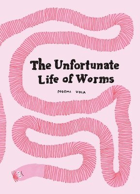 The Unfortunate Life Of Worms 1