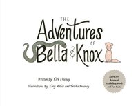bokomslag The Adventures of Bella & Knox