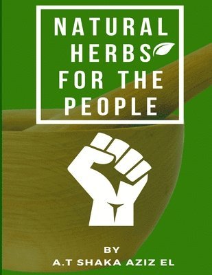 Natural Herbs for the people 1