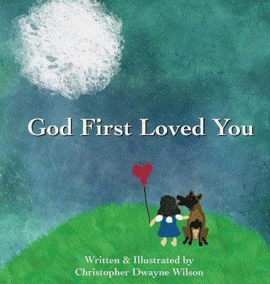God First Loved You 1