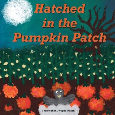 Hatched in the Pumpkin Patch 1