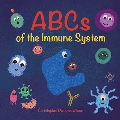 ABCs of the Immune System 1