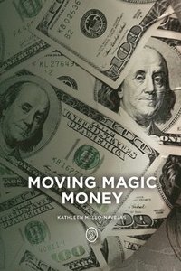 bokomslag Moving Magic Money