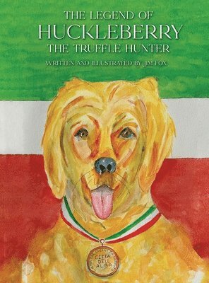 Legend of Huckleberry the Truffle Hunter