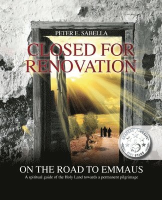 Closed For Renovation On the Road to Emmaus 1