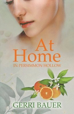 Gerri Bauer - At Home in Persimmon Hollow, Häftad