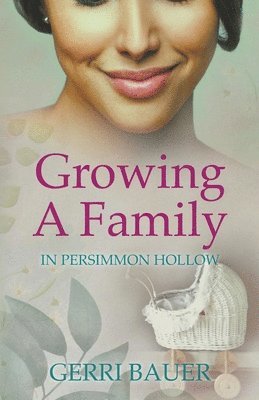 bokomslag Growing A Family in Persimmon Hollow