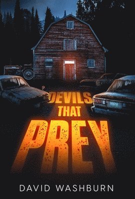 David Washburn - Devils That Prey, Inbunden
