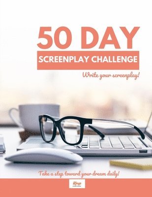 50 Day Screenplay Challenge 1