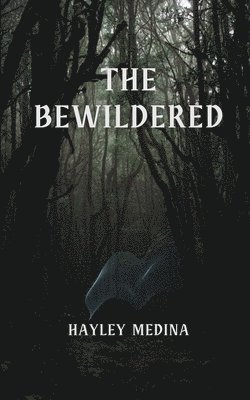 The Bewildered 1