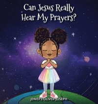 bokomslag Can Jesus Really Hear My Prayers?
