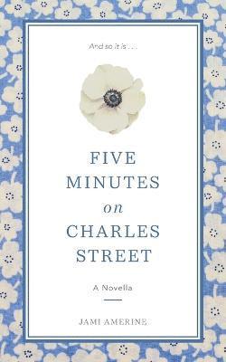 Five Minutes on Charles Street 1