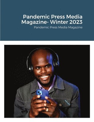 bokomslag Pandemic Press Media Magazine- Winter 2023