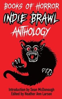 bokomslag Books of Horror Indie Brawl Anthology