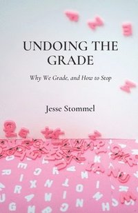 bokomslag Undoing the Grade