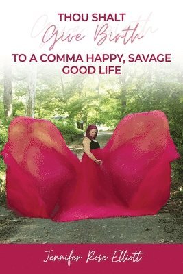 Thou Shalt Give Birth to a Comma Happy, Savage Good Life 1