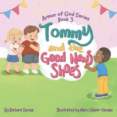 bokomslag Tommy and the Good News Shoes