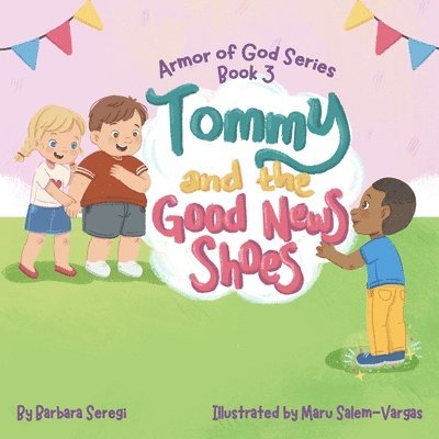 Tommy and the Good News Shoes 1