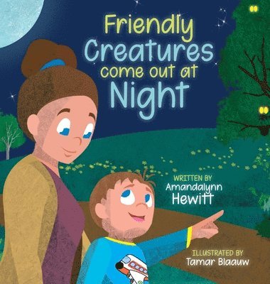 Friendly Creatures come out at Night 1