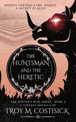 The Huntsman and the Heretic 1