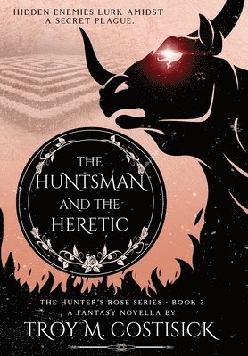 The Huntsman and the Heretic 1