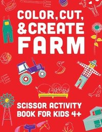 bokomslag Color, Cut, & Create Farm