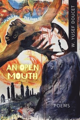 W Yusef Doucet, W. Yusef Doucet - Open Mouth, Häftad