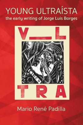 Mario Padilla, Mario Rene Padilla, Rene Padilla, Mario - Young Ultraista, Häftad