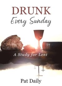 bokomslag Drunk Every Sunday