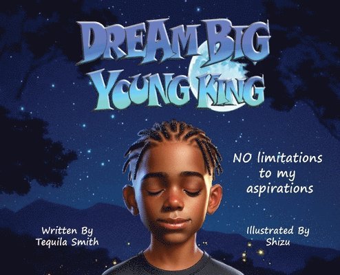 Dream Big Young King