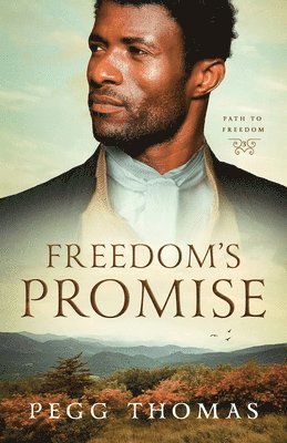 Pegg Thomas - Freedom's Promise, Häftad