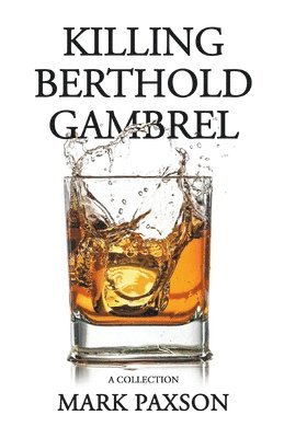 Killing Berthold Gambrel 1