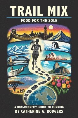 bokomslag Trail Mix: A Non-Runners Guide to Running