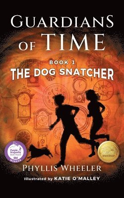 Phyllis Wheeler - Dog Snatcher, Guardians of Time Book 1, Häftad