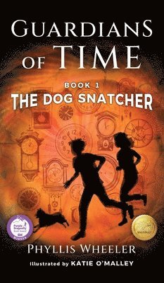 bokomslag The Dog Snatcher, Guardians of Time Book 1