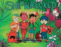 bokomslag Shipwrecked on Fudgepop Island