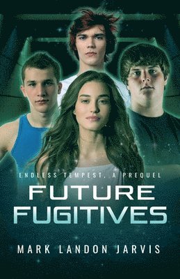 bokomslag Future Fugitives