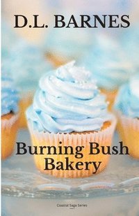 bokomslag Burning Bush Bakery