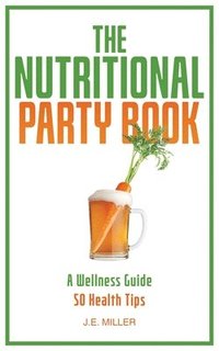 bokomslag The Nutritional Party Book