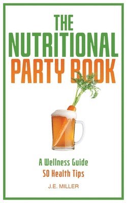 The Nutritional Party Book 1