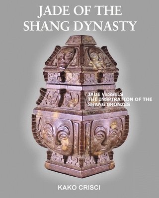 bokomslag Jade of the Shang Dynasty