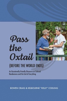 Pass the Ox-Tail (Before the World Ends) 1