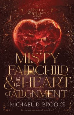 bokomslag Misty Fairchild and the Heart of Alignment