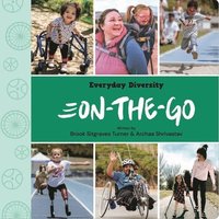 bokomslag On-The-Go: Celebrating Movement, Mobility Aids, & Disability