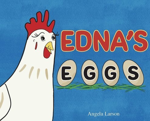 Edna's Eggs 1