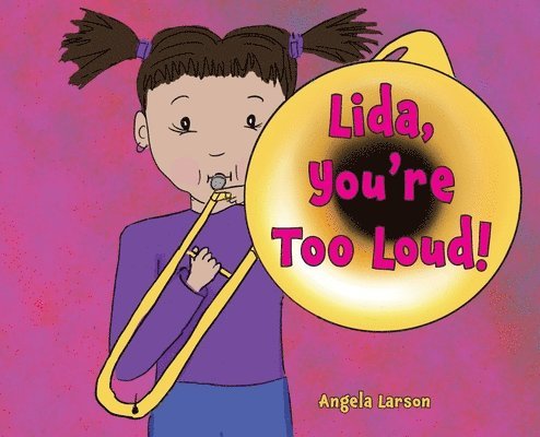 Lida, You're Too Loud! 1