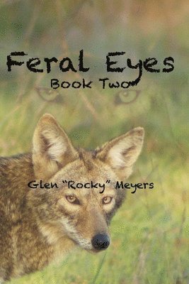 Feral Eyes Book Two (The NIA Series) 1