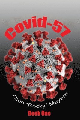 Covid-57 Book One (The NIA Series)